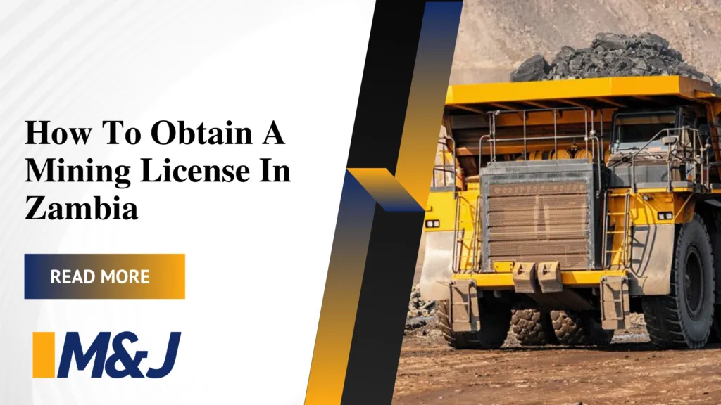 7 Steps To Acquire a Mining License In Zambia in 2026